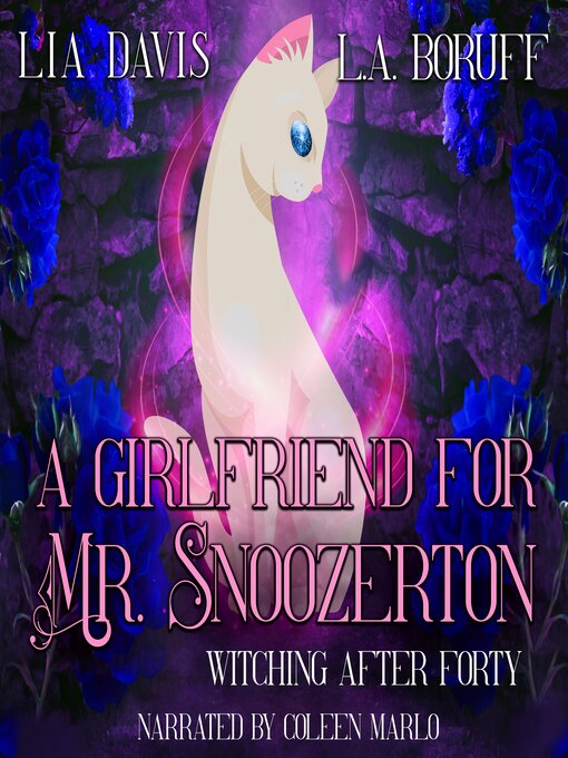 Title details for A Girlfriend for Mr. Snoozerton by Lia Davis - Available